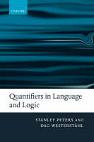 Quantifiers in Language and Logic - Stanley Peters; Dag Westerstahl