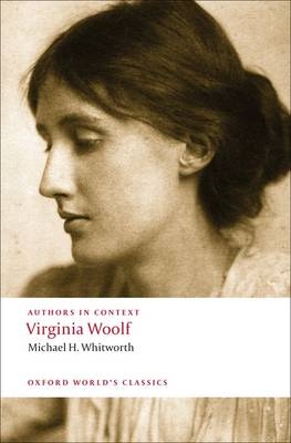 Virginia Woolf (Authors in Context) - Michael H. Whitworth
