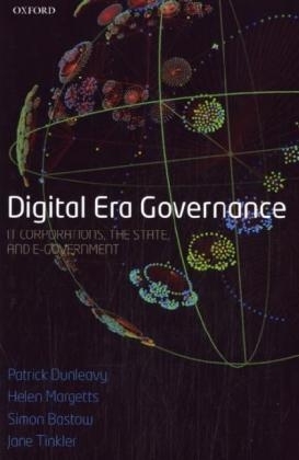 Digital Era Governance - Simon Bastow; Patrick Dunleavy; Helen Margetts; Jane Tinkler