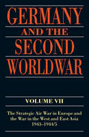 Germany and the Second World War - Horst Boog; Gerhard Krebs; Detlef Vogel