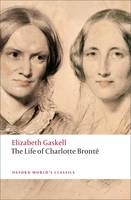 Life of Charlotte Bronte - Elizabeth Gaskell; Angus Easson