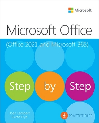 Microsoft Office Step by Step (Office 2021 and Microsoft 365) - Joan Lambert; Curtis Frye