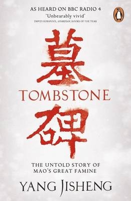 Tombstone - Yang Jisheng; Edward Friedman