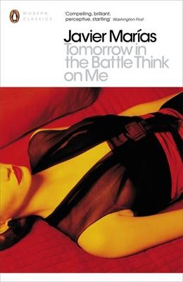 Tomorrow in the Battle Think on Me - Javier Marias