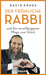 Der fröhliche Rabbi und die verschlungenen Wege zum Glück - David Kraus