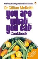 You Are What You Eat Cookbook -  Gillian McKeith