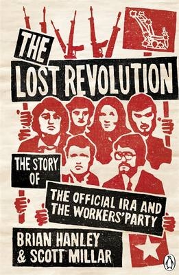Lost Revolution - Brian Hanley; Scott Millar
