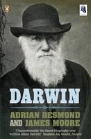 Darwin - Adrian Desmond; James R Moore