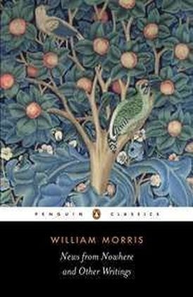 News from Nowhere and Other Writings -  William Morris