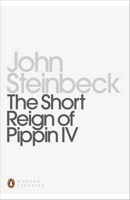 Short Reign of Pippin IV - John Steinbeck