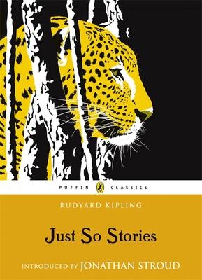 Just So Stories - RUDYARD KIPLING