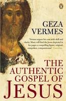 Authentic Gospel of Jesus - Geza Vermes