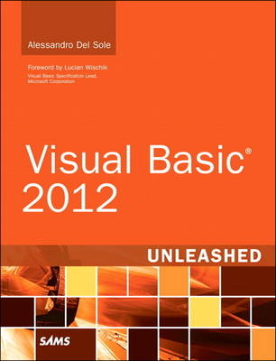 Visual Basic 2012 Unleashed - Alessandro Del Sole