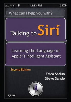 Talking to Siri - Erica Sadun; Steve Sande