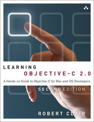 Learning Objective-C 2.0 -  Robert Clair
