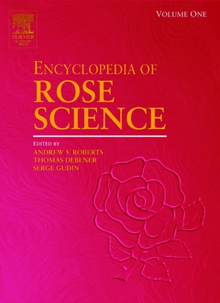 Encyclopedia of Rose Science - Thomas Debener; Serge Gudin