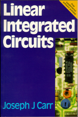 Linear Integrated Circuits - Joe Carr; Joseph Carr