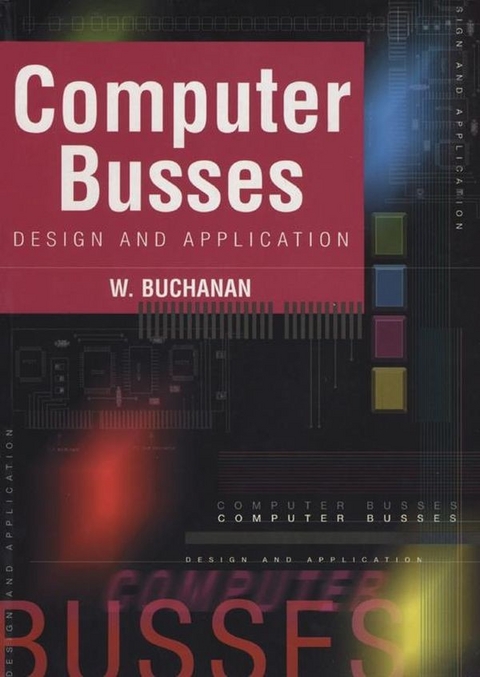 Computer Busses -  William Buchanan