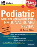 Podiatric Medicine and Surgery Part II National Board Review: Pearls of Wisdom,  Second Edition -  Donald Kushner