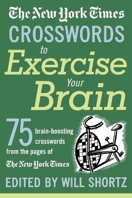 The New York Times Crosswords to Exercise Your Brain - New York Times; Will Shortz