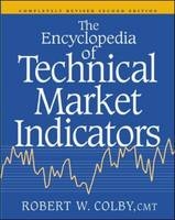 Encyclopedia Of Technical Market Indicators, Second Edition - Robert W. Colby