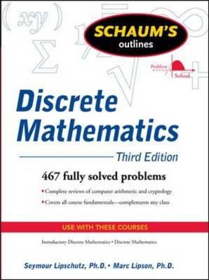 Schaum's Outline of Discrete Mathematics, Revised Third Edition - Seymour Lipschutz; Marc Lipson