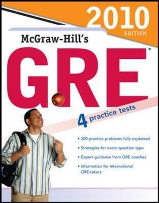 McGraw-Hill's GRE, 2010 Edition - Steven W. Dulan