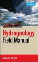 Hydrogeology Field Manual, 2e - Willis D. Weight