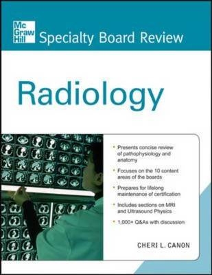 McGraw-Hill Specialty Board Review Radiology -  Cheri L. Canon