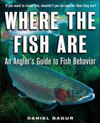 Where the Fish Are - Daniel Bagur
