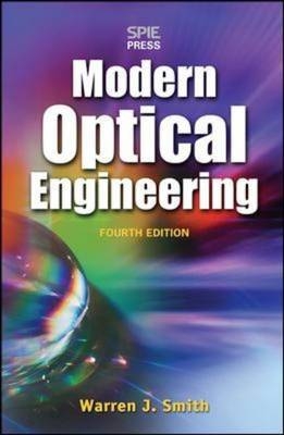Modern Optical Engineering 4E (PB) -  Warren J. Smith