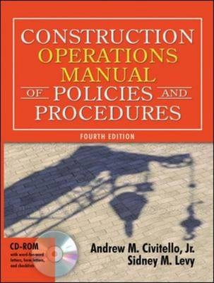 Construction Operations Manual of Policies and Procedures - Andrew Civitello; Sidney Levy