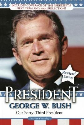 President George W. Bush - Beatrice Gormley