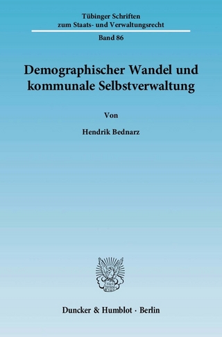 Demographischer Wandel und kommunale Selbstverwaltung. - Hendrik Bednarz