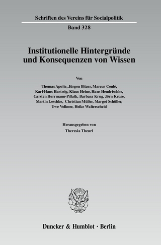 Institutionelle Hintergründe und Konsequenzen von Wissen. - Theresia Theurl
