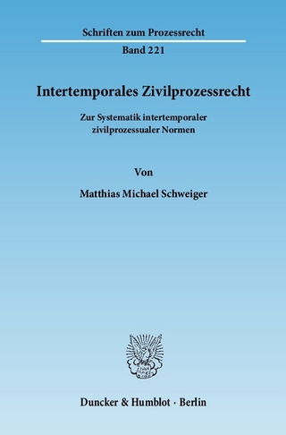 Intertemporales Zivilprozessrecht. - Matthias Michael Schweiger