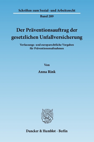 Der Präventionsauftrag der gesetzlichen Unfallversicherung. - Anna Rink