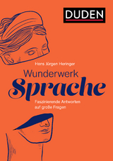 Wunderwerk Sprache - Hans Jürgen Heringer