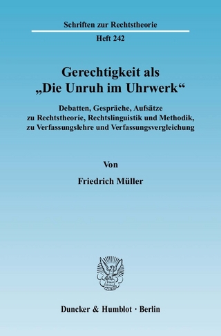 Gerechtigkeit als »Die Unruh im Uhrwerk«. - Friedrich Müller