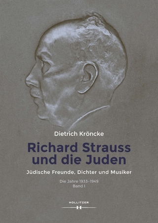 Richard Strauss und die Juden - Dietrich Kröncke
