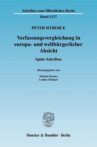 Verfassungsvergleichung in europa- und weltbürgerlicher Absicht. - Lothar Michael; Peter Häberle