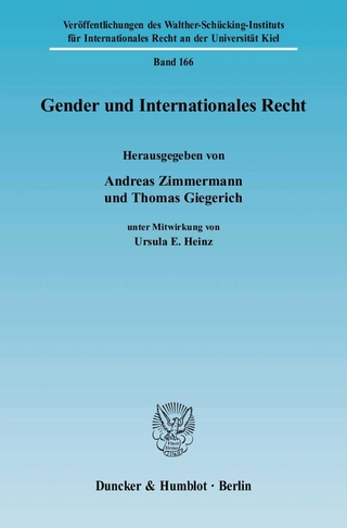 Gender und Internationales Recht. - Thomas Giegerich; Ursula E. Heinz