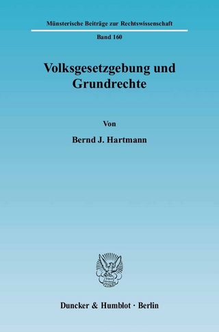 Volksgesetzgebung und Grundrechte. - Bernd J. Hartmann