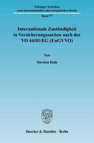 Internationale Zuständigkeit in Versicherungssachen nach der VO 44/01/EG (EuGVVO). - Torsten Hub