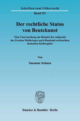 Der rechtliche Status von Beutekunst. - Susanne Schoen