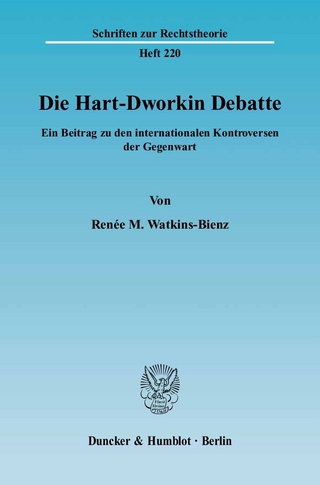 Die Hart-Dworkin Debatte. - Renée M. Watkins-Bienz