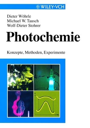 Photochemie - Dieter Wöhrle; Michael W. Tausch; Wolf-Dieter Stohrer