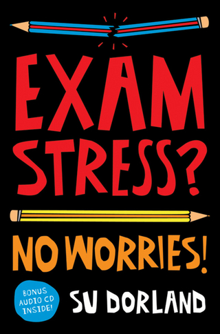 Exam Stress? - Su Dorland