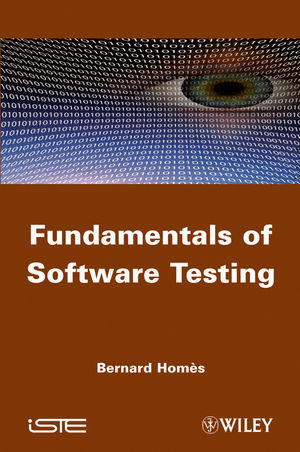Fundamentals of Software Testing - Bernard Homes