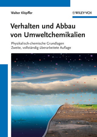 Verhalten und Abbau von Umweltchemikalien - Walter Kl&ouml;pffer